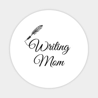 Writing mom Mothers day, Mom birthday Funny Writing Magnet